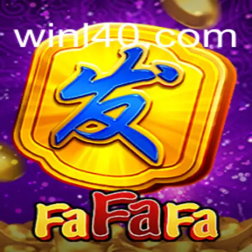 Explorando o Universo de FaFaFa: Um Jogo Emocionante na Plataforma Win140.com