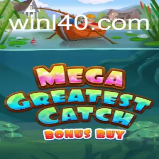 Descubra a Emoção do MegaGreatestCatchBonusBuy no Win140.com